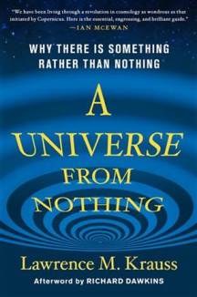 A Universe from Nothing by Lawrence Krauss